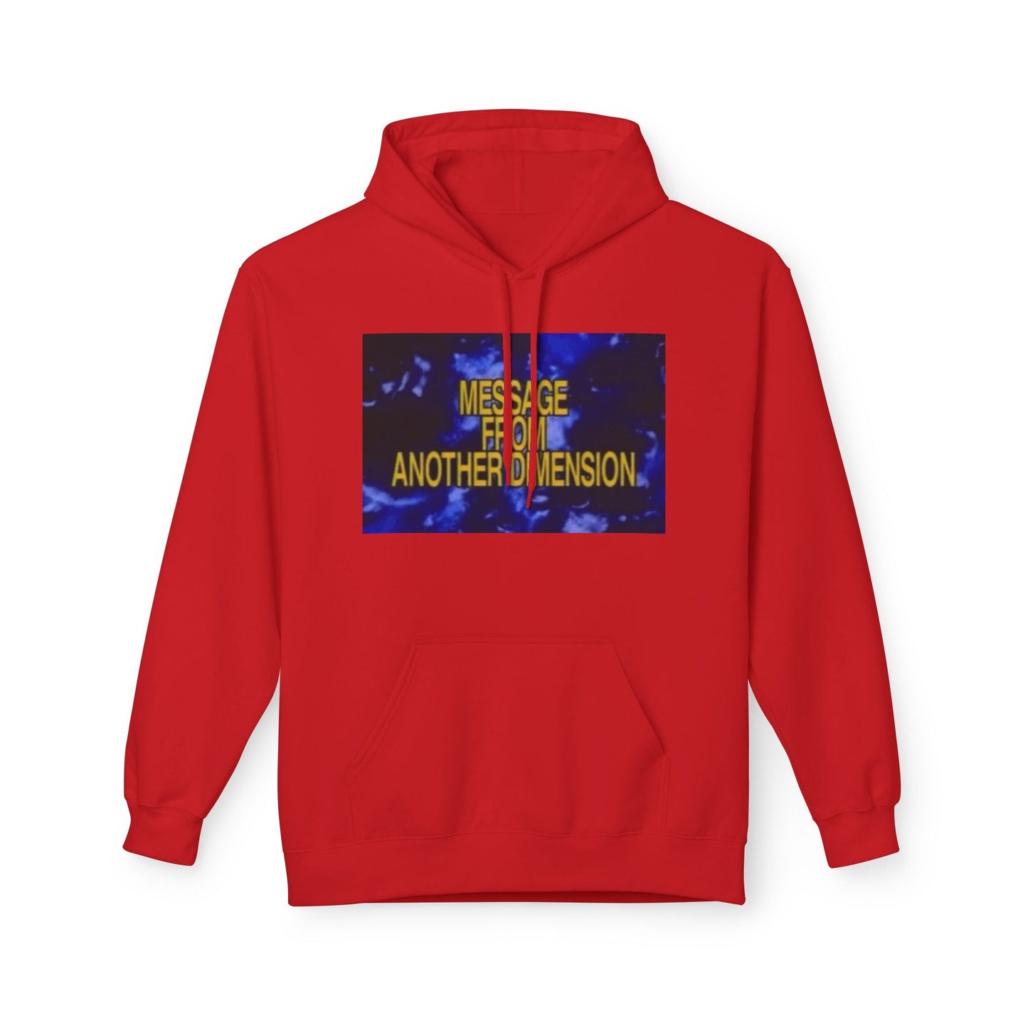 'Message From Another Dimension' Unisex Fleece Hoodie - Cozy and Unique