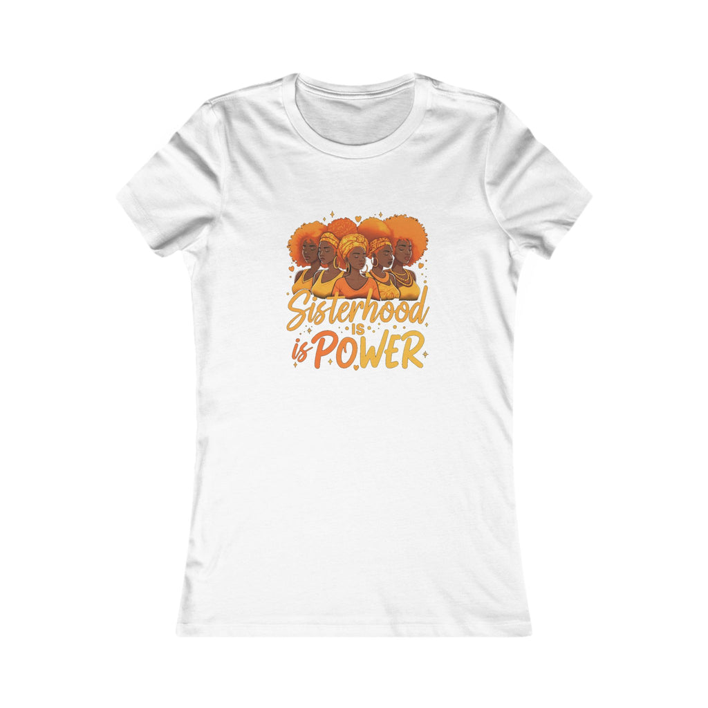 Sisterhood is Power Tee | Empowerment T-Shirt, Women's Casual Wear, Gifts for Her, Black History Month, Women's Day