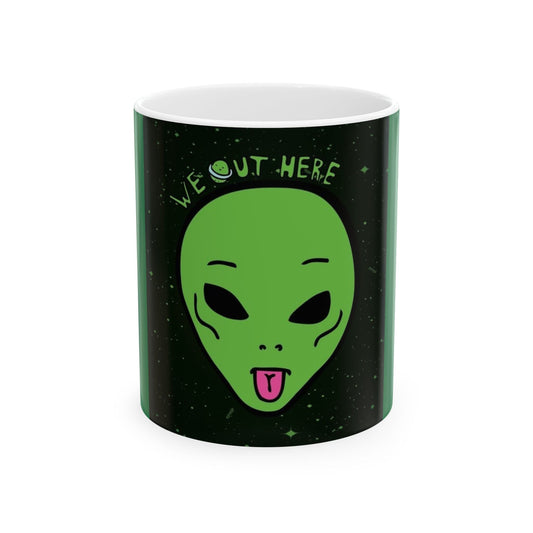 Alien Mug | Funny Coffee Cup | Unique Gift for Sci-Fi Lovers | 11oz 15oz | We Out Here | Perfect for Birthdays, Holidays, and